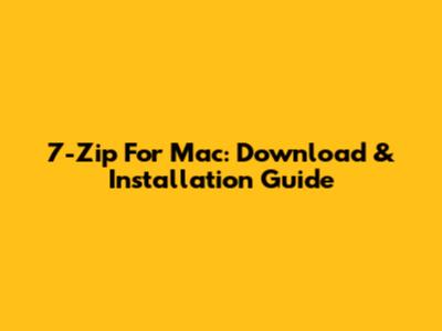 7-Zip For Mac: Download & Installation Guide
