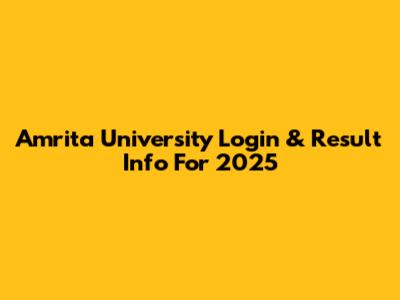 Amrita University Login & Result Info For 2025