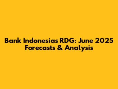 Bank Indonesia's RDG: June 2025 Forecasts & Analysis