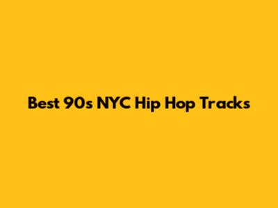 Best 90s NYC Hip Hop Tracks
