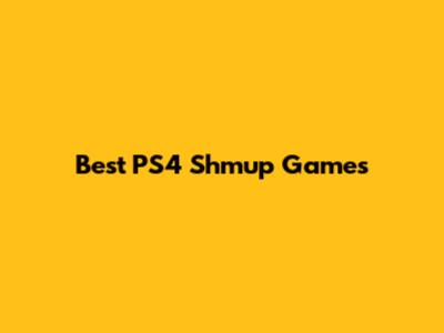 Best PS4 Shmup Games