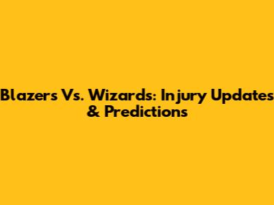 Blazers Vs. Wizards: Injury Updates & Predictions