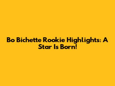 Bo Bichette Rookie Highlights: A Star Is Born!