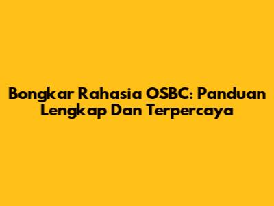 Bongkar Rahasia OSBC: Panduan Lengkap Dan Terpercaya