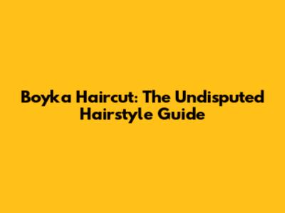 Boyka Haircut: The Undisputed Hairstyle Guide