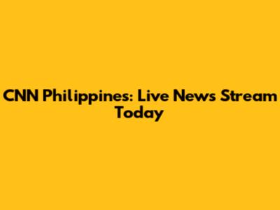 CNN Philippines: Live News Stream Today