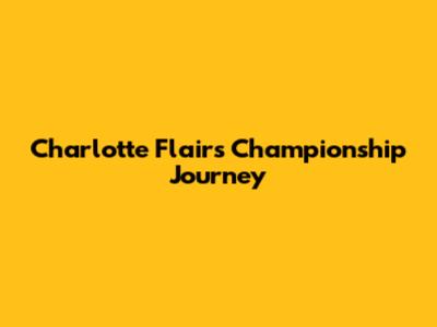 Charlotte Flair's Championship Journey