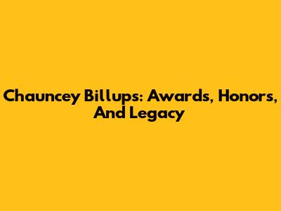 Chauncey Billups: Awards, Honors, And Legacy