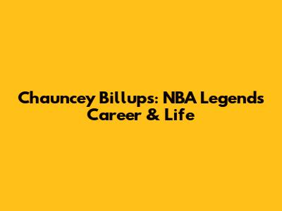 Chauncey Billups: NBA Legend's Career & Life