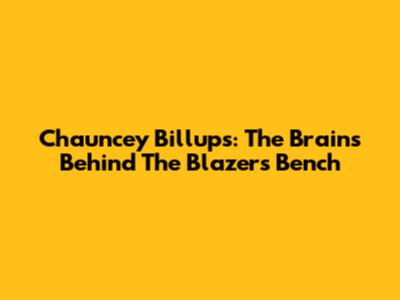 Chauncey Billups: The Brains Behind The Blazers' Bench