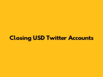 Closing USD Twitter Accounts