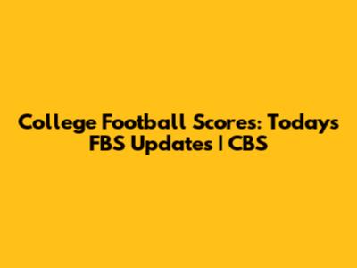 College Football Scores: Today's FBS Updates | CBS