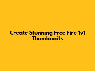 Create Stunning Free Fire 1v1 Thumbnails