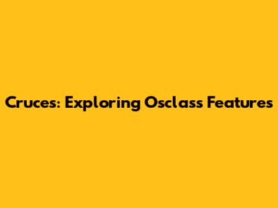 Cruces: Exploring Osclass Features