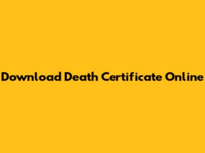 Download Death Certificate Online