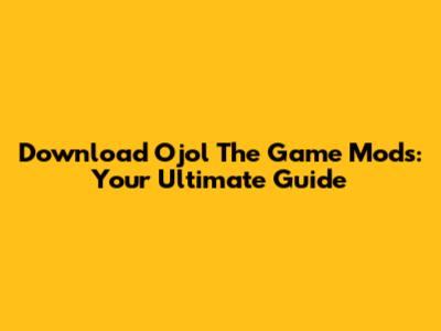 Download Ojol The Game Mods: Your Ultimate Guide