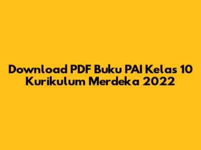 Download PDF Buku PAI Kelas 10 Kurikulum Merdeka 2022