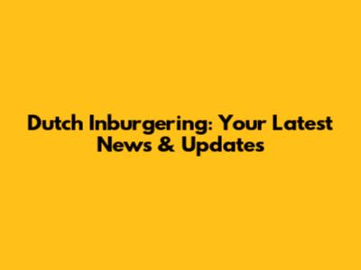 Dutch Inburgering: Your Latest News & Updates