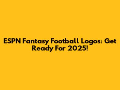 ESPN Fantasy Football Logos: Get Ready For 2025!