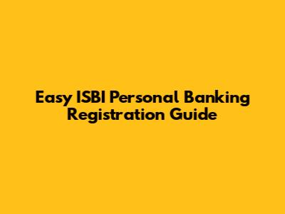 Easy ISBI Personal Banking Registration Guide