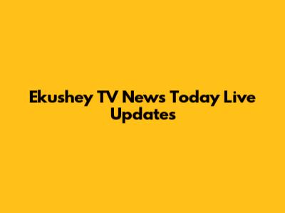 Ekushey TV News Today Live Updates