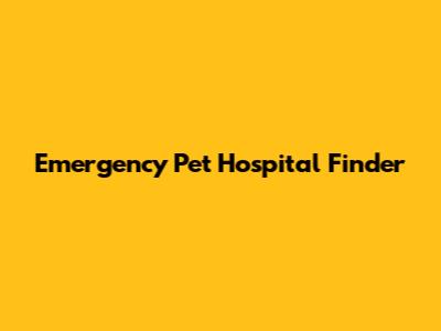 Emergency Pet Hospital Finder