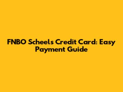 FNBO Scheels Credit Card: Easy Payment Guide