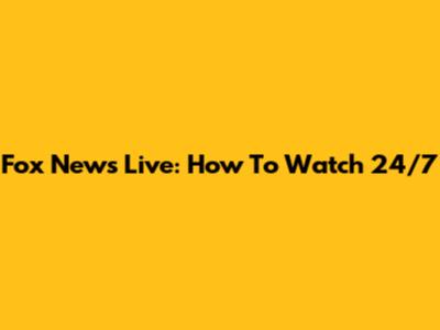 Fox News Live: How To Watch 24/7