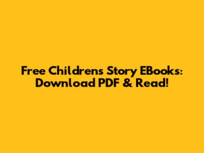 Free Children's Story EBooks: Download PDF & Read!