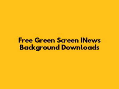 Free Green Screen INews Background Downloads