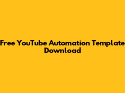 Free YouTube Automation Template Download