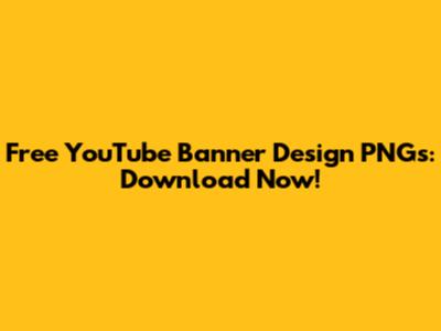 Free YouTube Banner Design PNGs: Download Now!