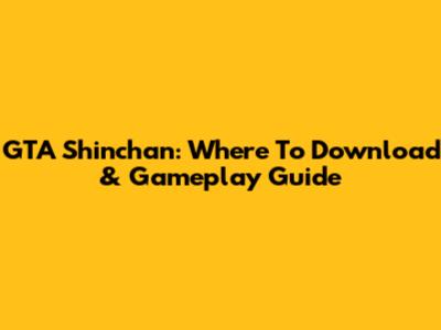 GTA Shinchan: Where To Download & Gameplay Guide