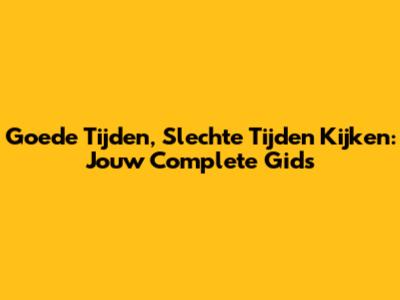 Goede Tijden, Slechte Tijden Kijken: Jouw Complete Gids