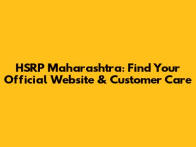 HSRP Maharashtra: Find Your Official Website & Customer Care