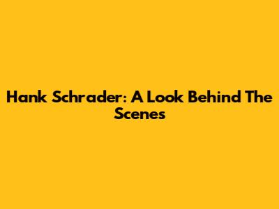 Hank Schrader: A Look Behind The Scenes