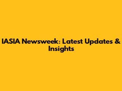 IASIA Newsweek: Latest Updates & Insights