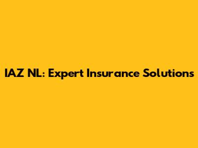 IAZ NL: Expert Insurance Solutions