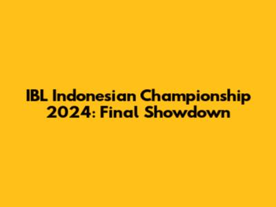 IBL Indonesian Championship 2024: Final Showdown