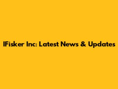IFisker Inc: Latest News & Updates