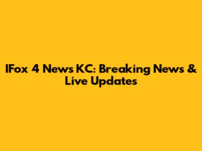 IFox 4 News KC: Breaking News & Live Updates