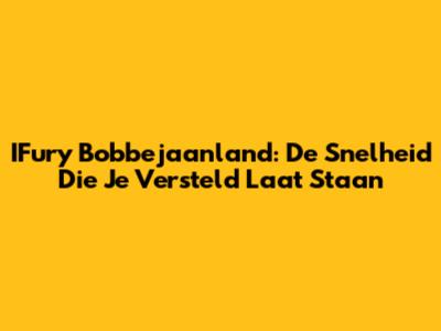 IFury Bobbejaanland: De Snelheid Die Je Versteld Laat Staan