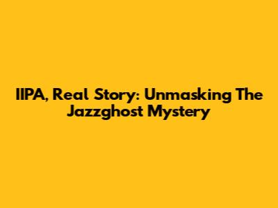 IIPA, Real Story: Unmasking The Jazzghost Mystery