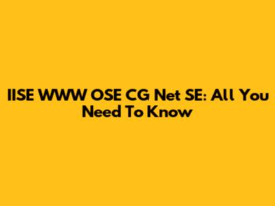 IISE WWW OSE CG Net SE: All You Need To Know