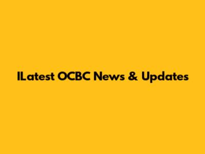 ILatest OCBC News & Updates