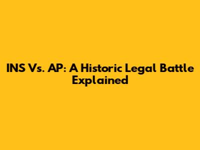 INS Vs. AP: A Historic Legal Battle Explained