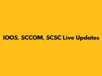 IOOS, SCCOM, SCSC Live Updates