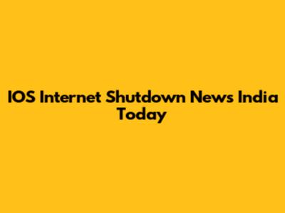 IOS Internet Shutdown News India Today