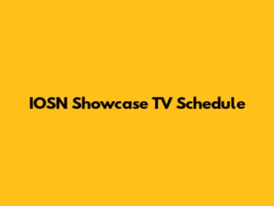 IOSN Showcase TV Schedule