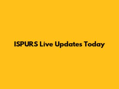 ISPURS Live Updates Today